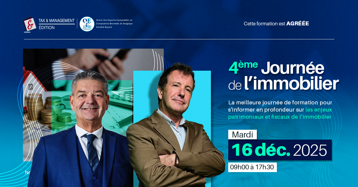 4ème journée de l’Immobilier  | Bouleversements fiscaux et nouvelles stratégies. Le point.